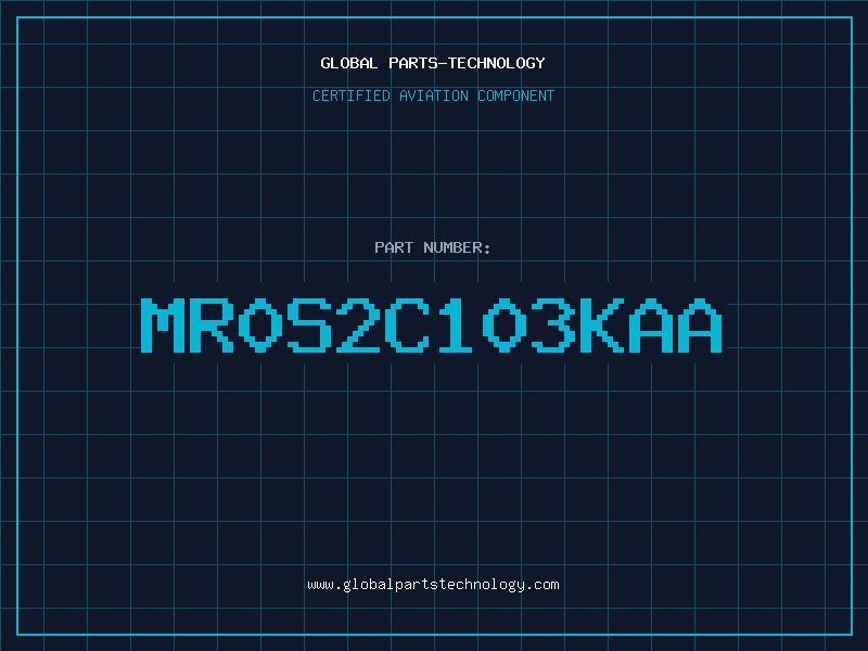 Aviation Part MR0S2C103KAA