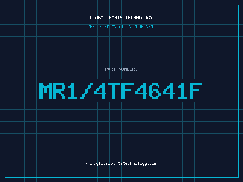 Aviation Part MR1/4TF4641F
