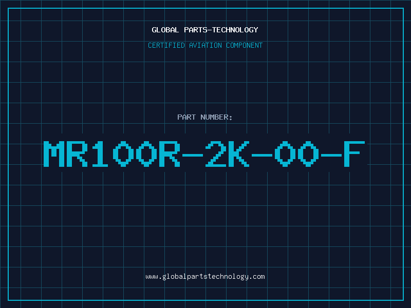 Aviation Part MR100R-2K-00-F