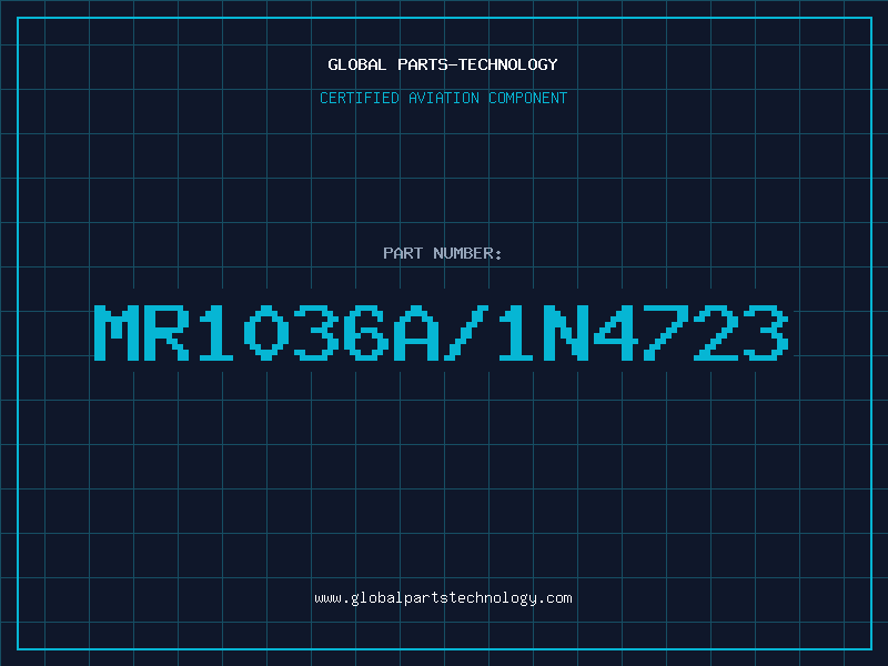 Aviation Part MR1036A/1N4723
