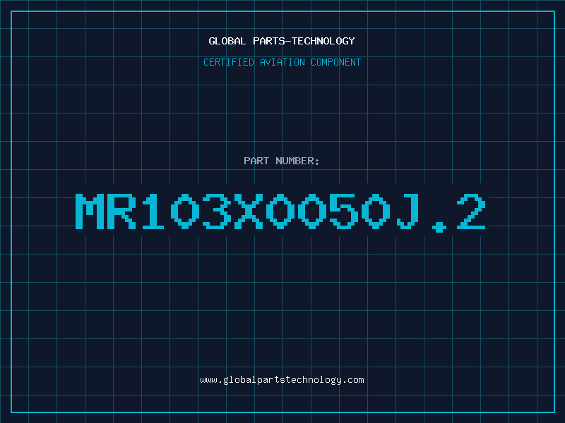 Aviation Part MR103X0050J.2