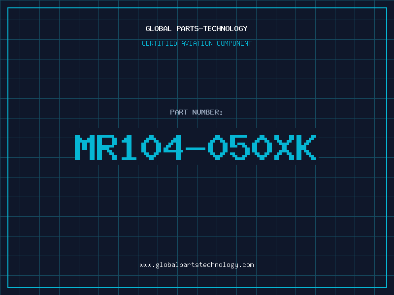 Aviation Part MR104-050XK