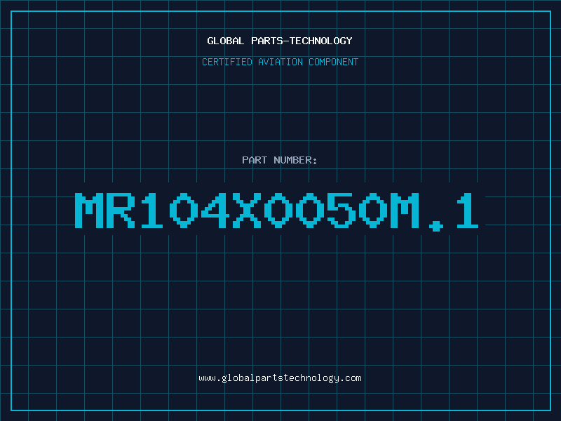 Aviation Part MR104X0050M.1