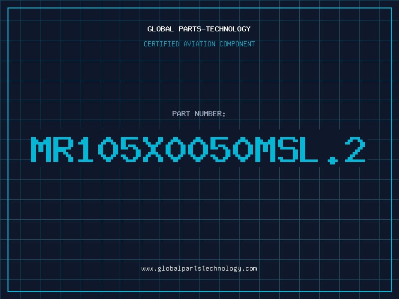Aviation Part MR105X0050MSL.2