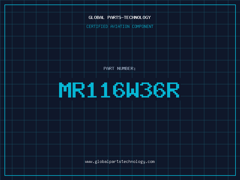 Aviation Part MR116W36R