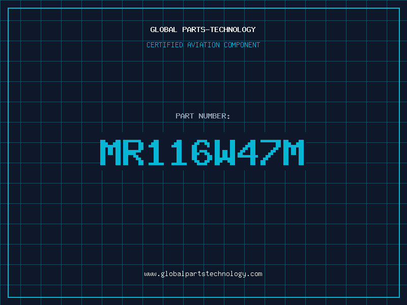 Aviation Part MR116W47M