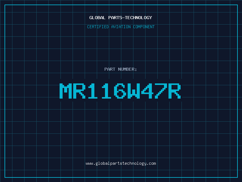 Aviation Part MR116W47R