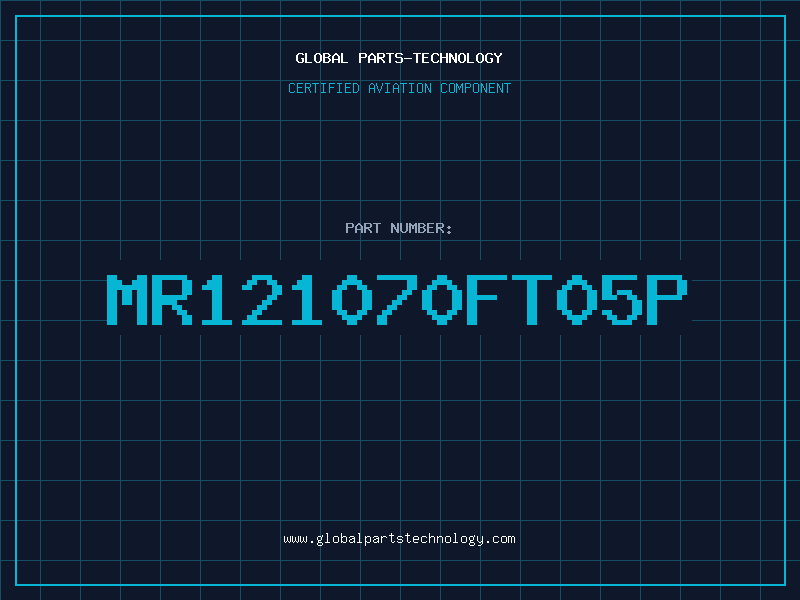 Aviation Part MR121070FT05P