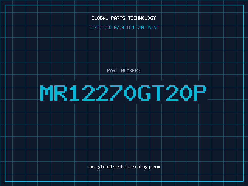 Aviation Part MR12270GT20P