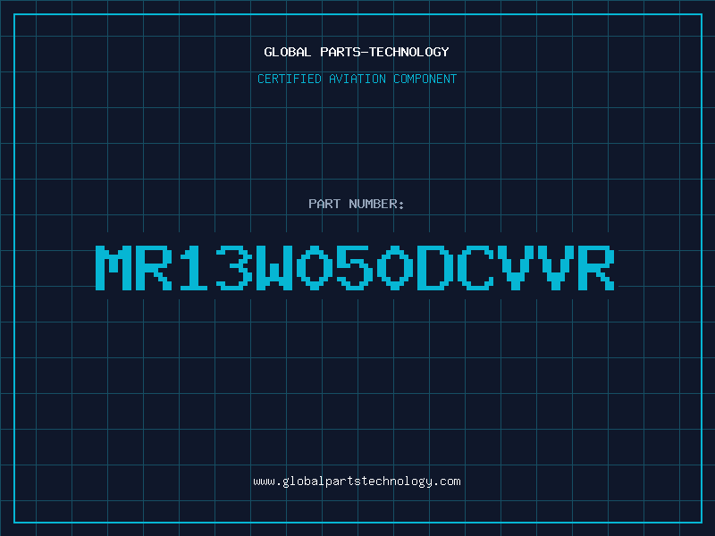 Aviation Part MR13W050DCVVR