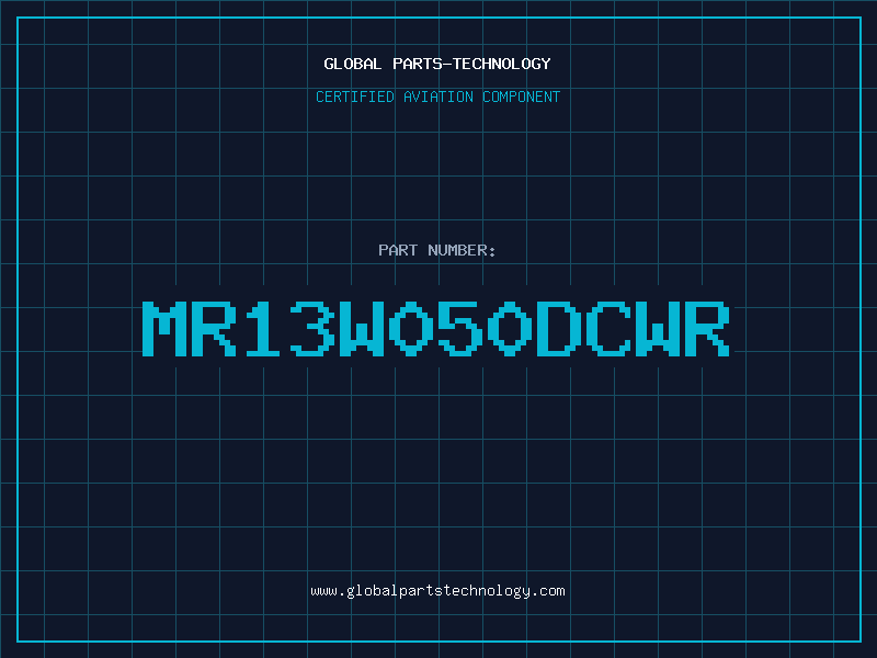 Aviation Part MR13W050DCWR