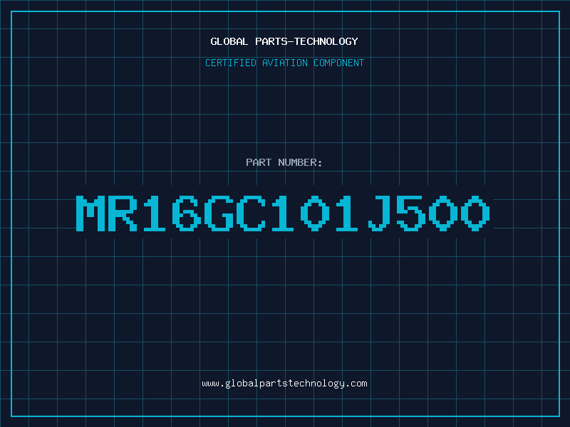 Aviation Part MR16GC101J500