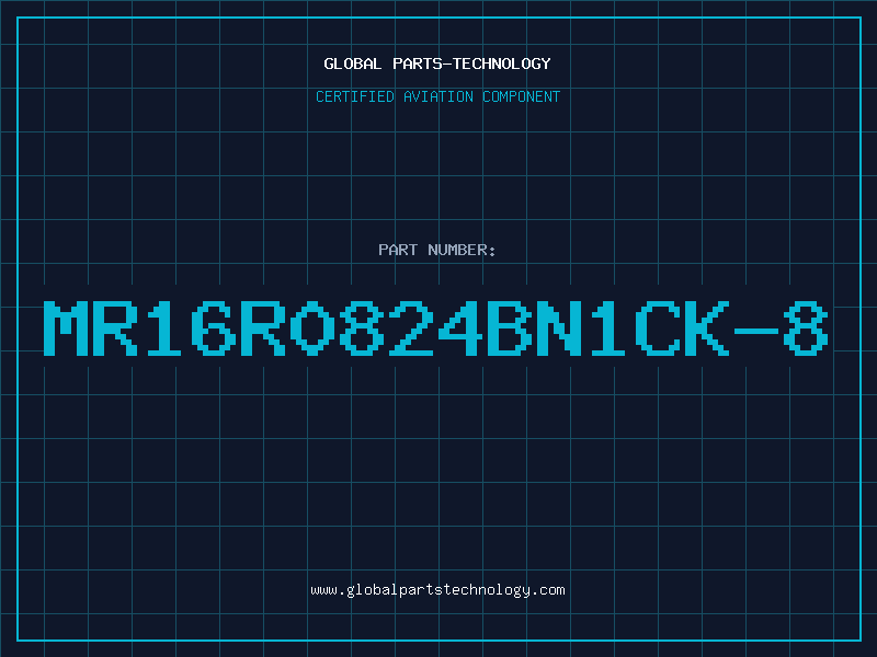 Aviation Part MR16R0824BN1CK-8
