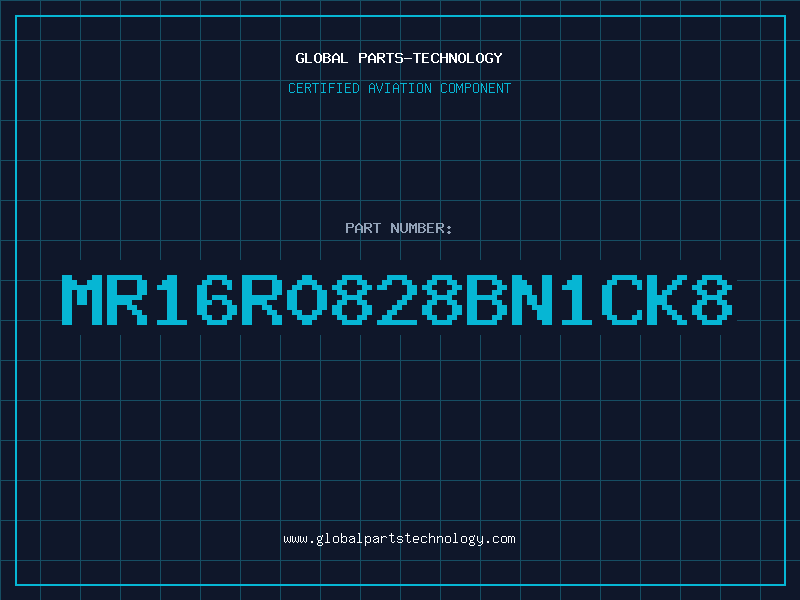 Aviation Part MR16R0828BN1CK8