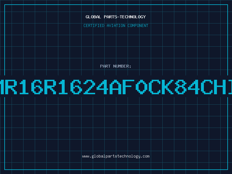 Aviation Part MR16R1624AF0CK84CHI