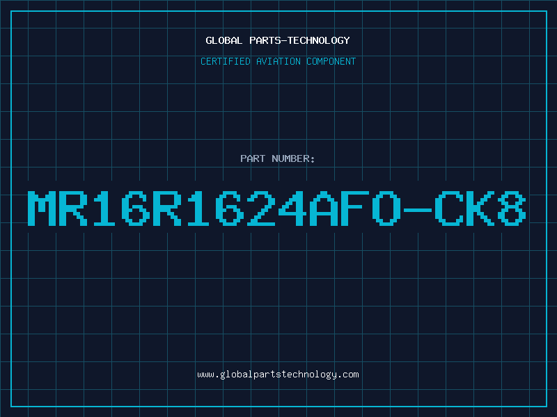 Aviation Part MR16R1624AFO-CK8