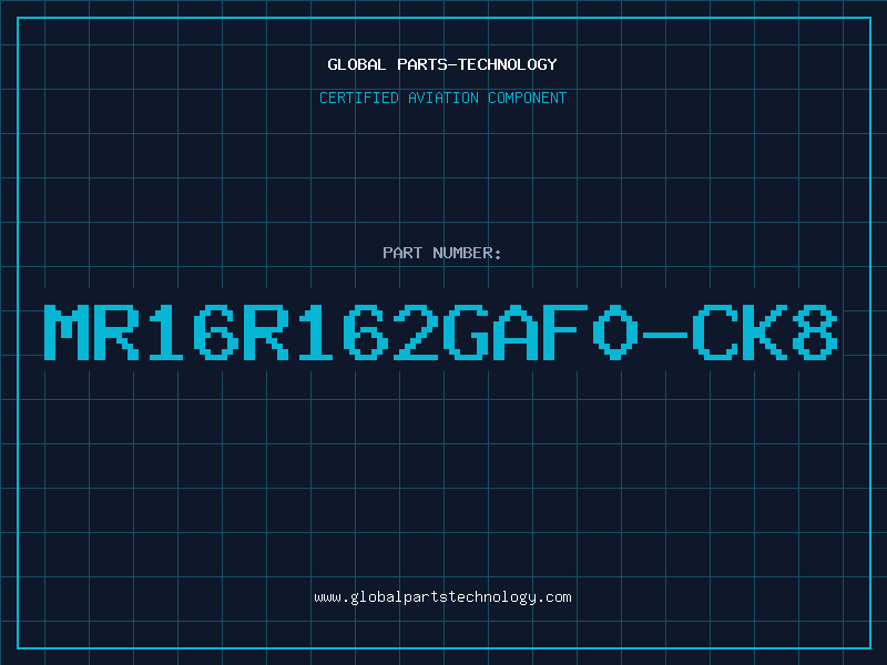 Aviation Part MR16R162GAF0-CK8