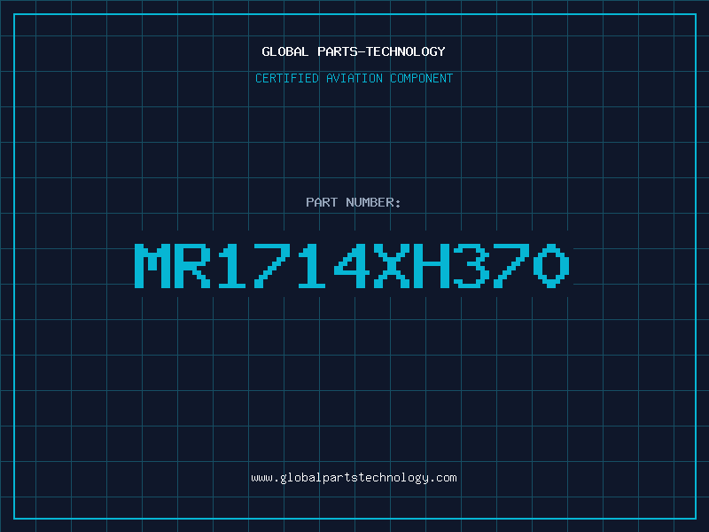 Aviation Part MR1714XH370