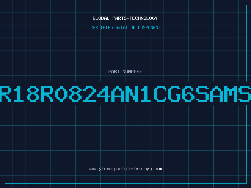 Aviation Part MR18R0824AN1CG6SAMSU