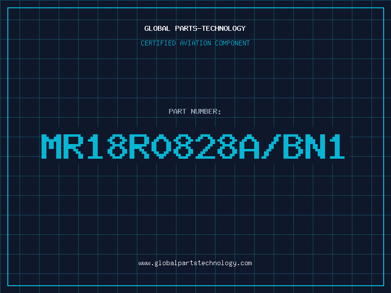 Aviation Part MR18R0828A/BN1