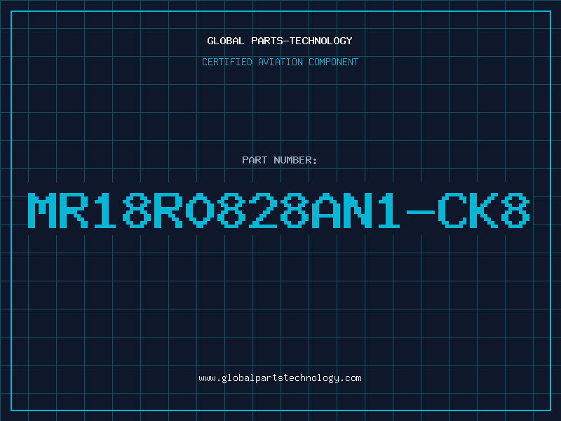 Aviation Part MR18R0828AN1-CK8