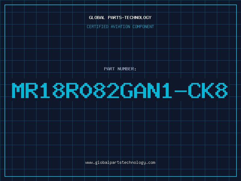 Aviation Part MR18R082GAN1-CK8