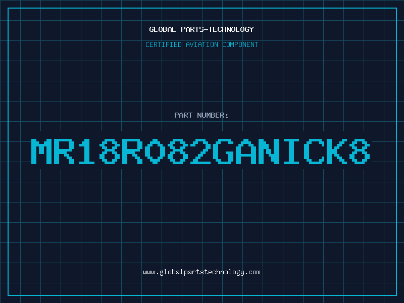 Aviation Part MR18R082GANICK8