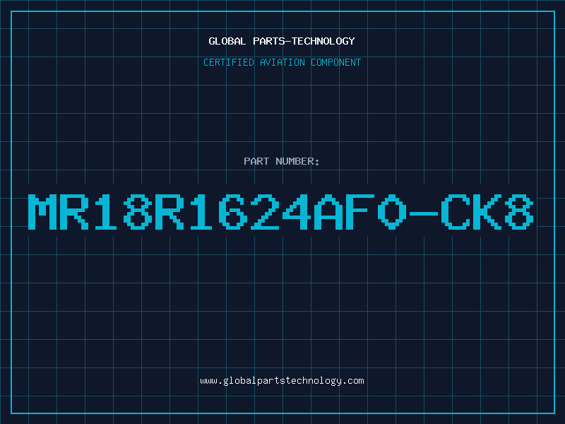 Aviation Part MR18R1624AF0-CK8