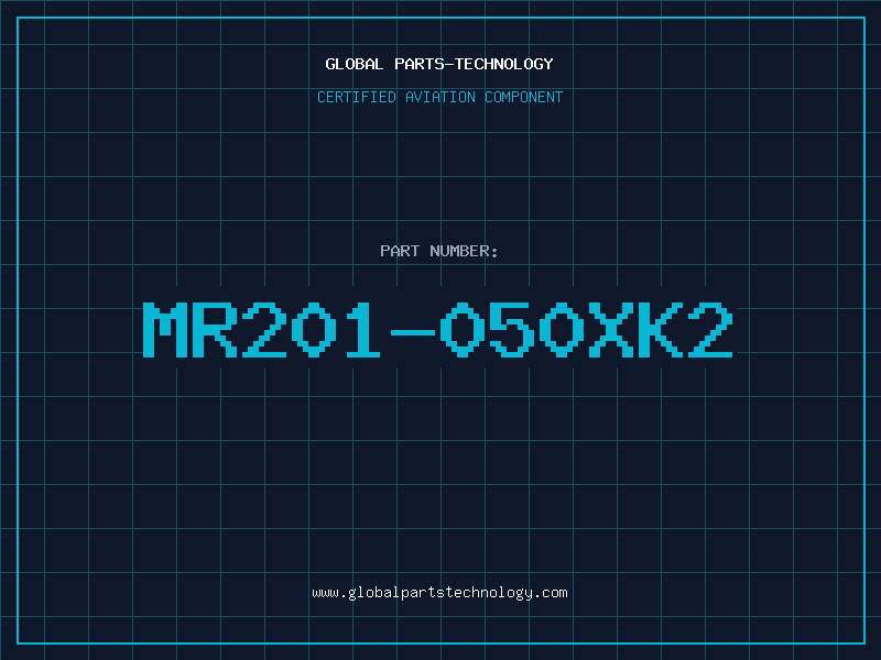 Aviation Part MR201-050XK2