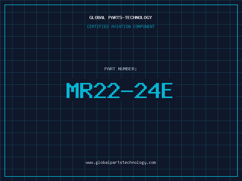 Aviation Part MR22-24E