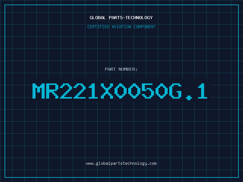 Aviation Part MR221X0050G.1