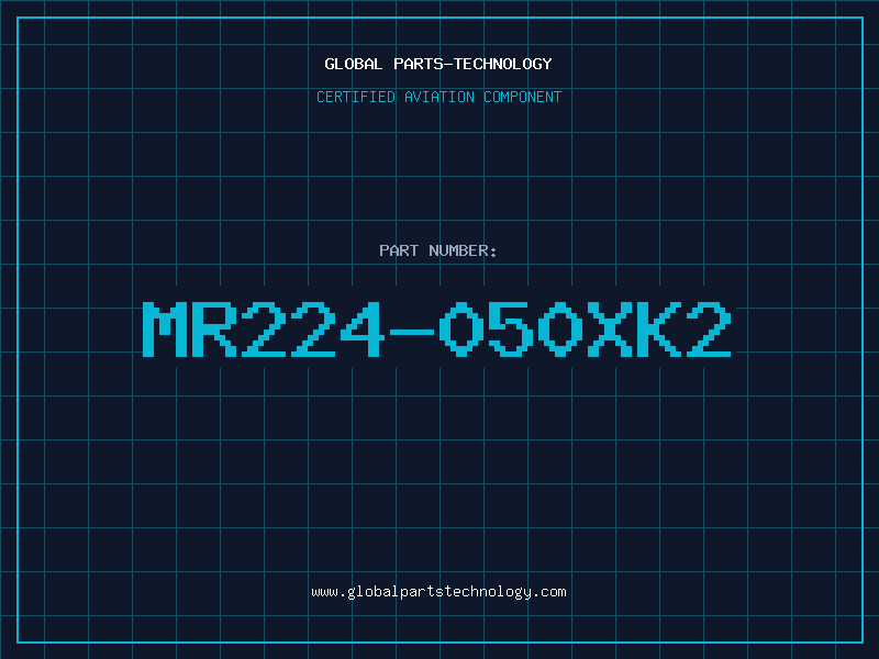 Aviation Part MR224-050XK2