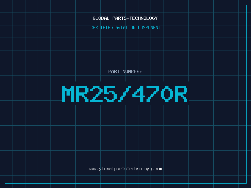 Aviation Part MR25/470R
