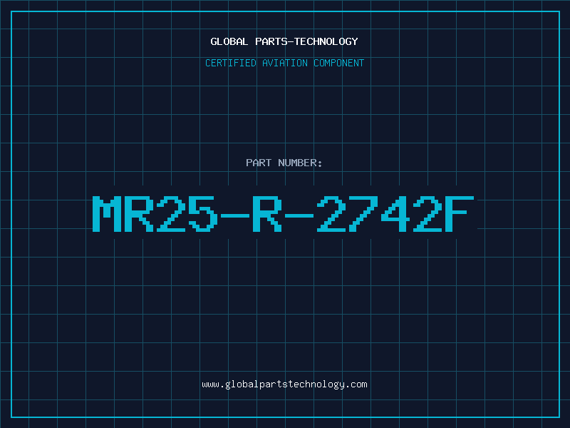 Aviation Part MR25-R-2742F