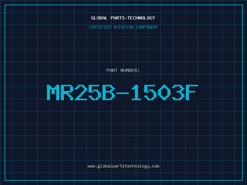 Aviation Part MR25B-1503F