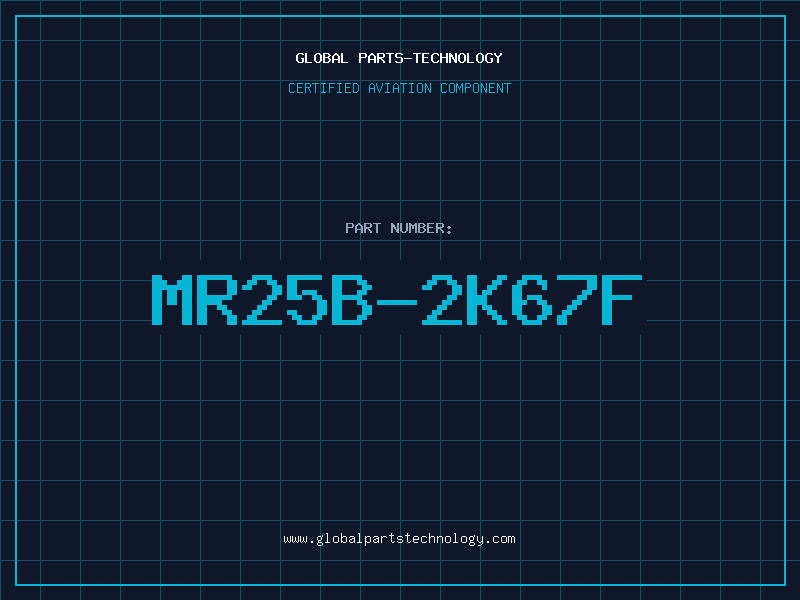 Aviation Part MR25B-2K67F