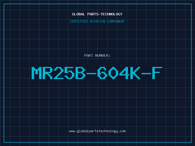 Aviation Part MR25B-604K-F