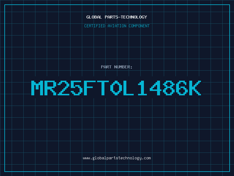 Aviation Part MR25FT0L1486K