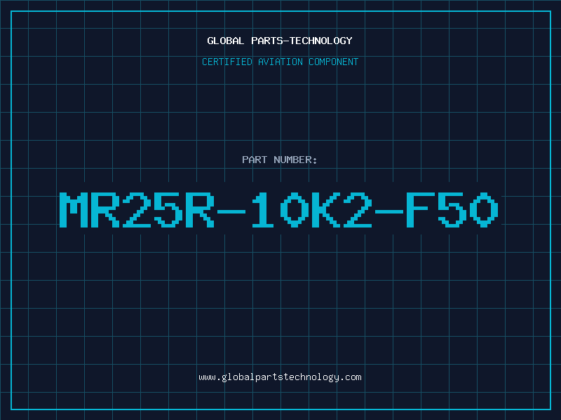 Aviation Part MR25R-10K2-F50