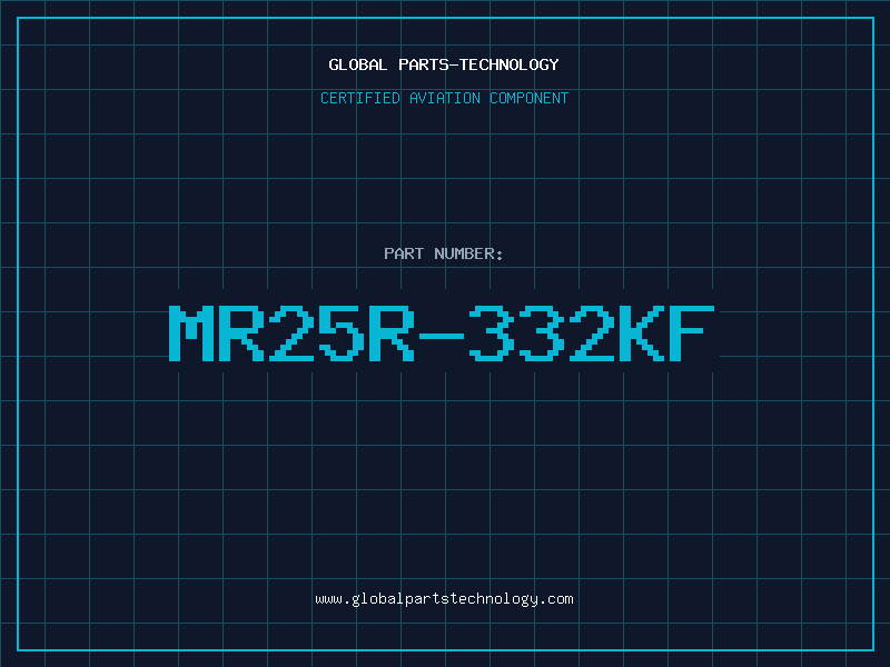 Aviation Part MR25R-332KF