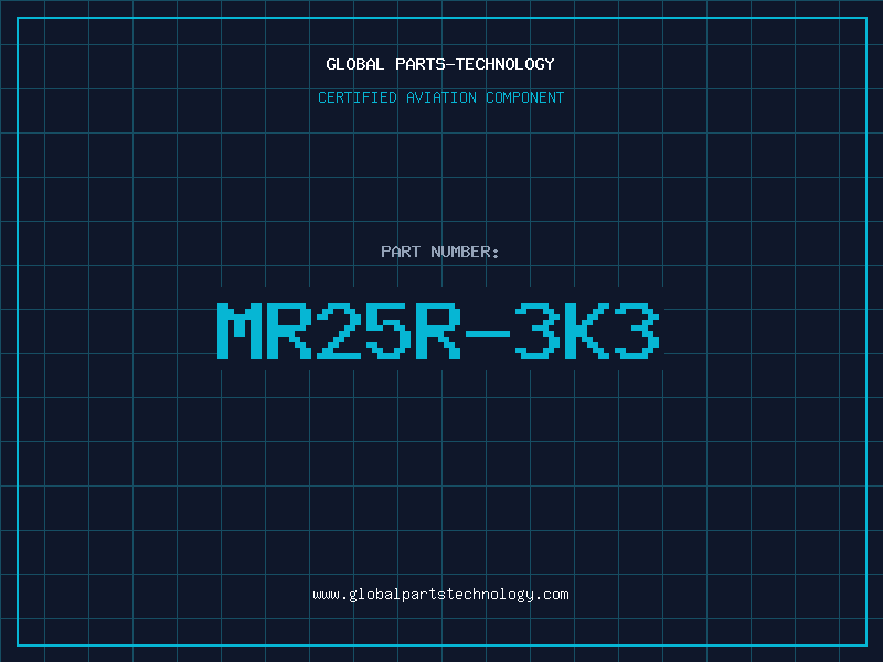 Aviation Part MR25R-3K3