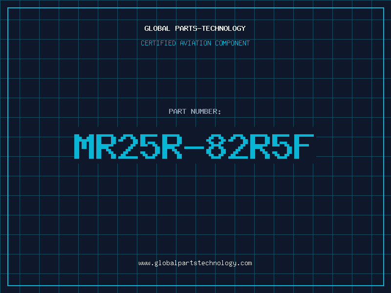 Aviation Part MR25R-82R5F
