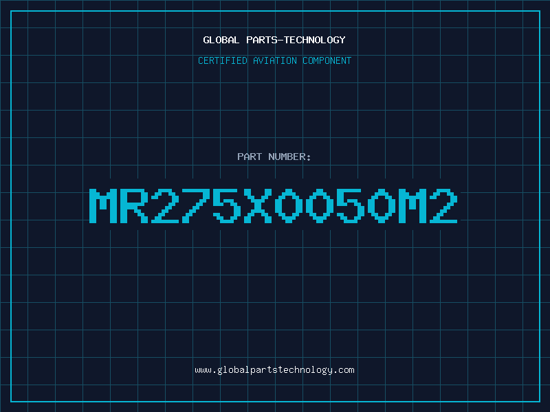 Aviation Part MR275X0050M2