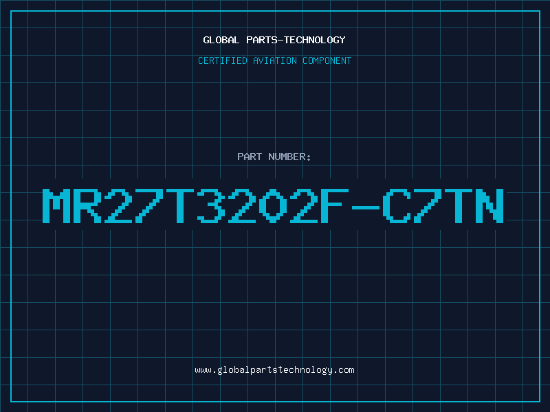 Aviation Part MR27T3202F-C7TN