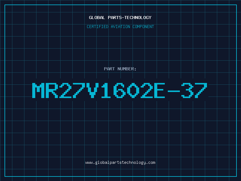 Aviation Part MR27V1602E-37