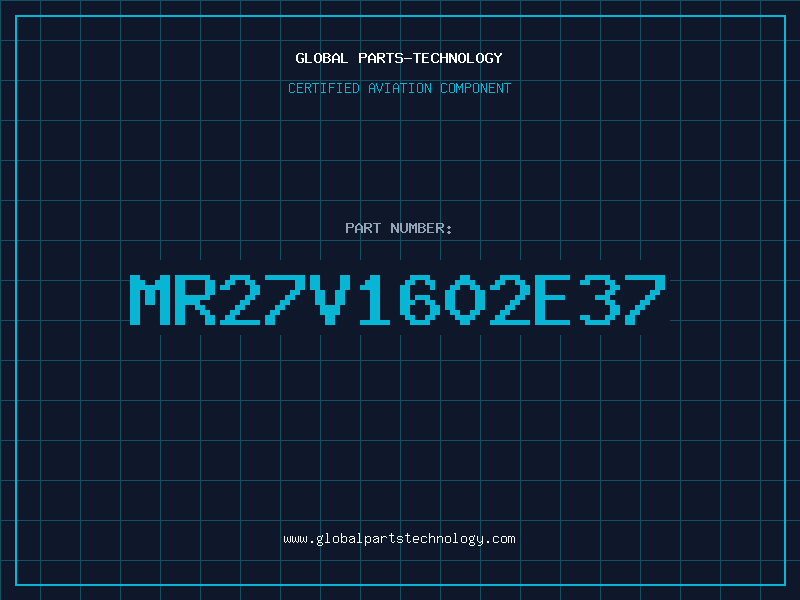 Aviation Part MR27V1602E37