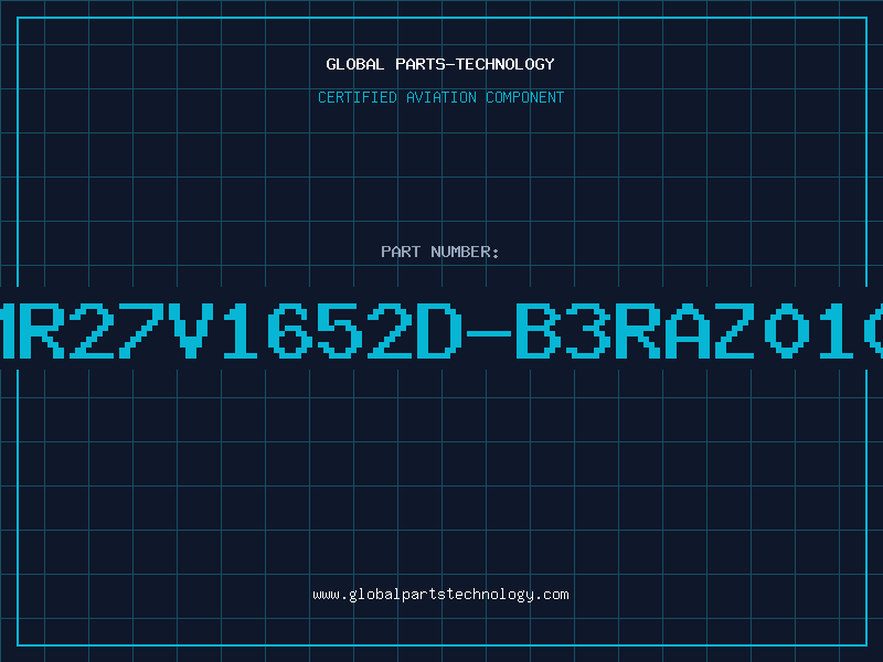Aviation Part MR27V1652D-B3RAZ010