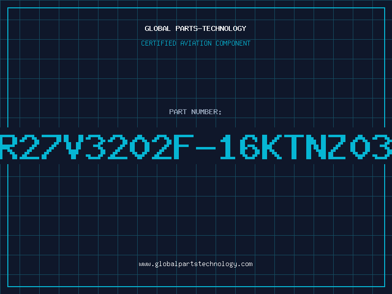Aviation Part MR27V3202F-16KTNZ03A