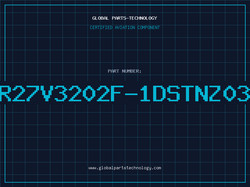 Aviation Part MR27V3202F-1DSTNZ03A