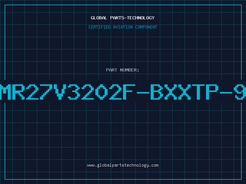 Aviation Part MR27V3202F-BXXTP-9